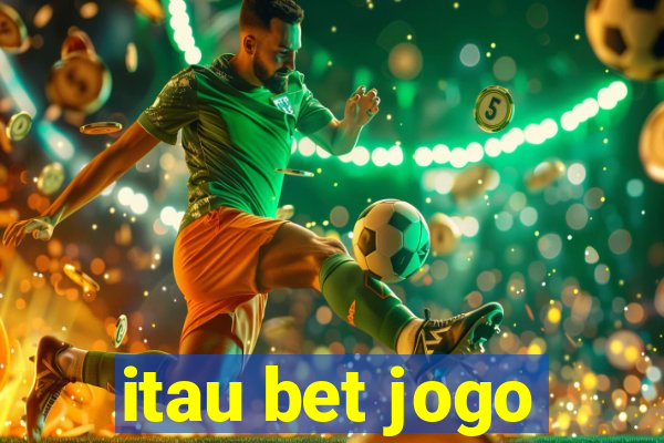 itau bet jogo